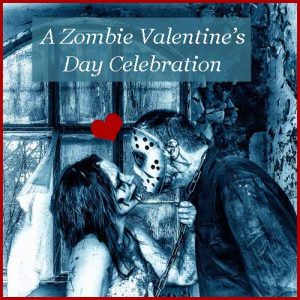 Zombies can celebrate Valentine's Day too!